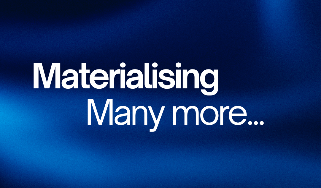 Materializing Many More